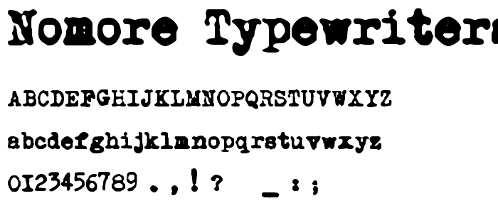 NoMore Typewriters font